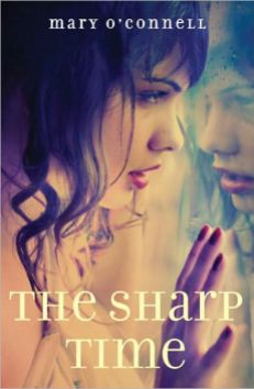 The Sharp Time by Mary O'Connell