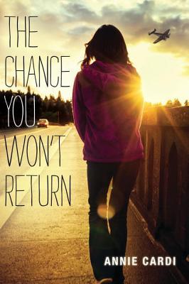 The Chance You Won't Return by Annie Cardi