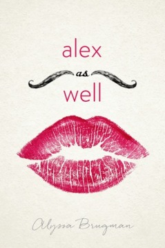 Alex as Well by Alyssa Brugman