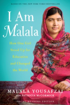 I Am Malala How One Girl Stood up for Education and Changed the World by Malala Yousafzai